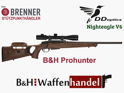 Komplettpaket: Brenner BR20 B&H Prohunter Lochschaft DDoptics 2.5-16x42 oder 2.5-15x50 (Art.Nr.: BR20PHP10) Jagd Repetierer Finanzierung möglich