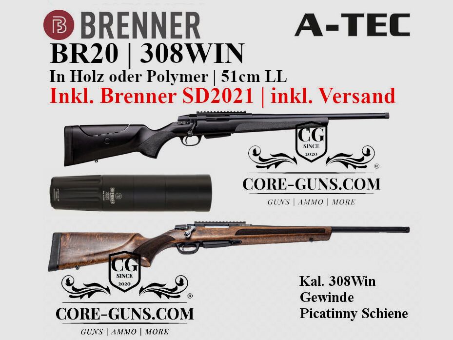 Brenner BR20 Repetierbüchse inkl. Brenner SD21 Schalldämpfer	 BR20 Holz oder BR20 Polymer