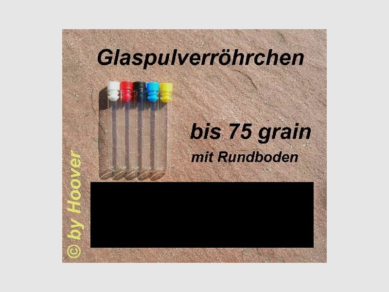 Glaspulverröhrchen / Glasröhrchen / Ladehülsen bis 75 grain mit Farbstopfen