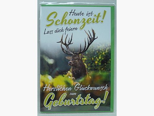 Geb.Karte Heute ist - Schonzeit!