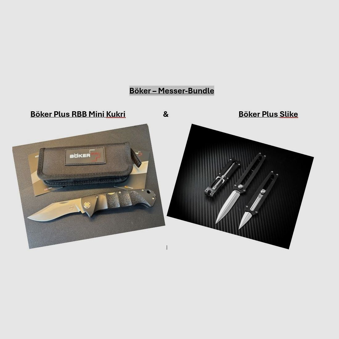 Böker – Messer-Bundle: Böker Plus RBB Mini Kukri & Böker Plus Slike (Preis VB)