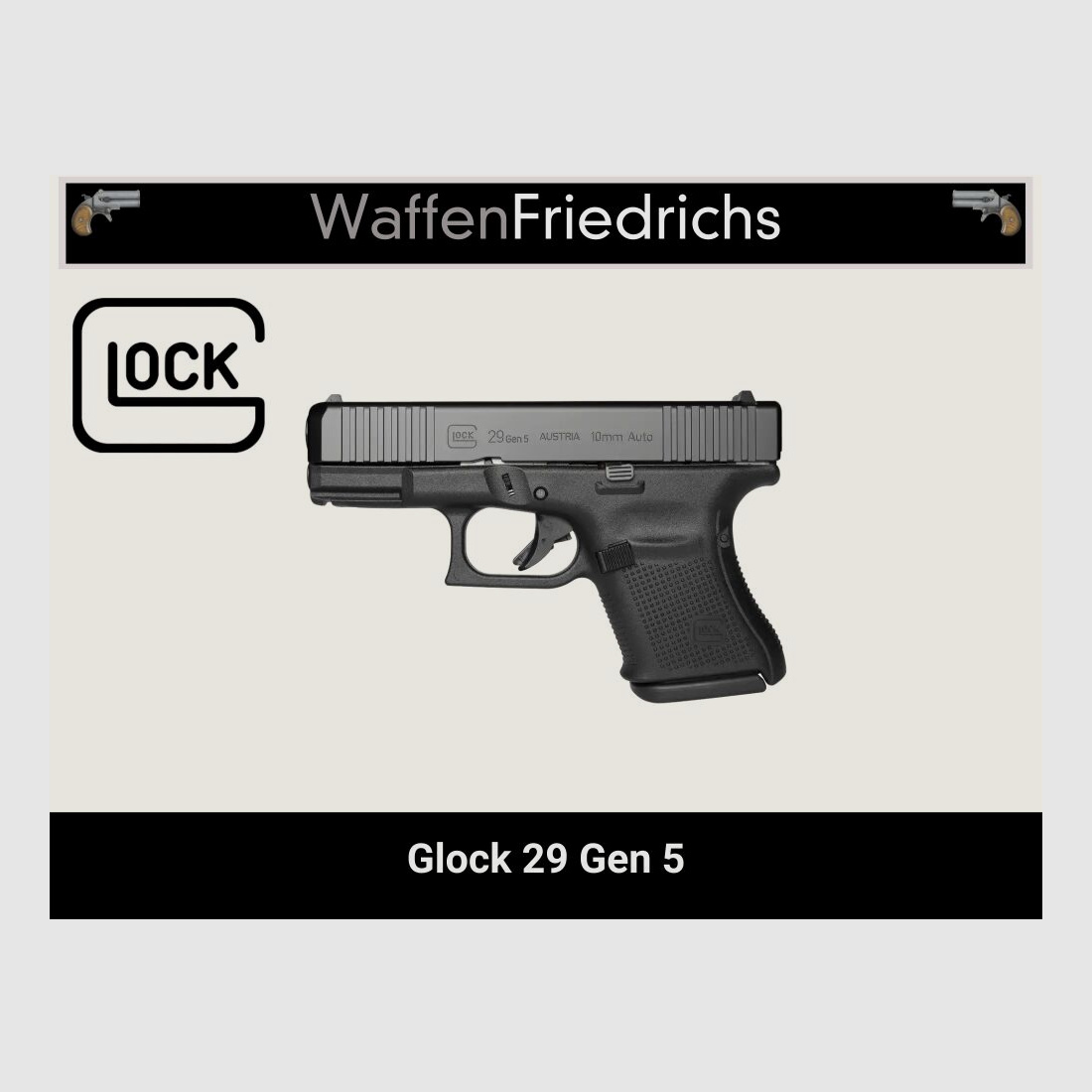 Glock 29 Gen5 - Armes Friedrichs