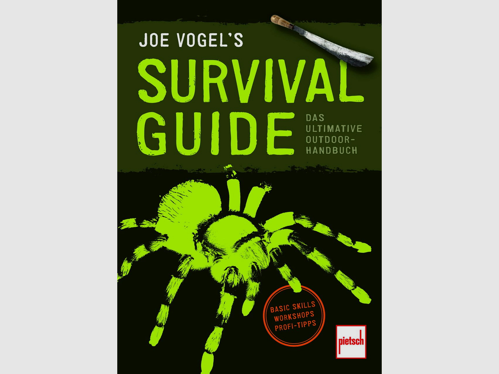 Survival Guide: The Ultimate Outdoor Handbook