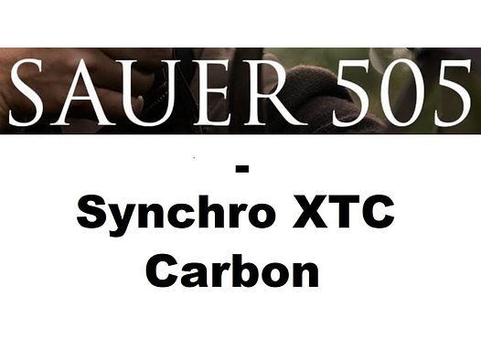Sauer 505 Synchro XTC Carbon Repetierbüchse