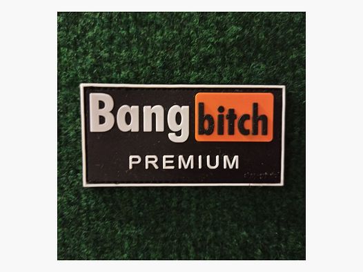 BANG, bitch!"-Patch