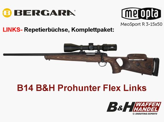 Bergara   B14 B&H Prohunter Flex LINKS Lochschaft Meopta 3-15x50 fertig montiert / Optional: Brenner Schalldämpfer