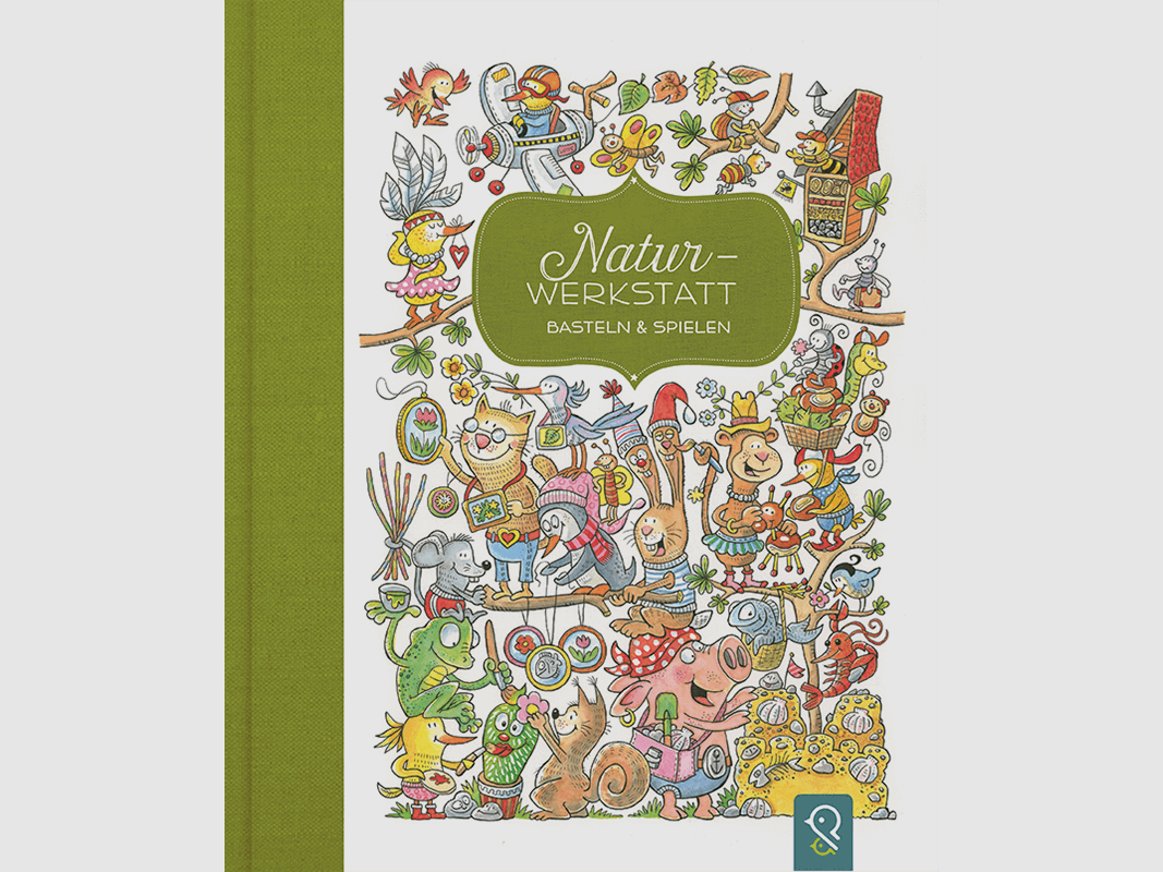 Kinderbuch "Natur-Werkstatt - Basteln und Spielen"