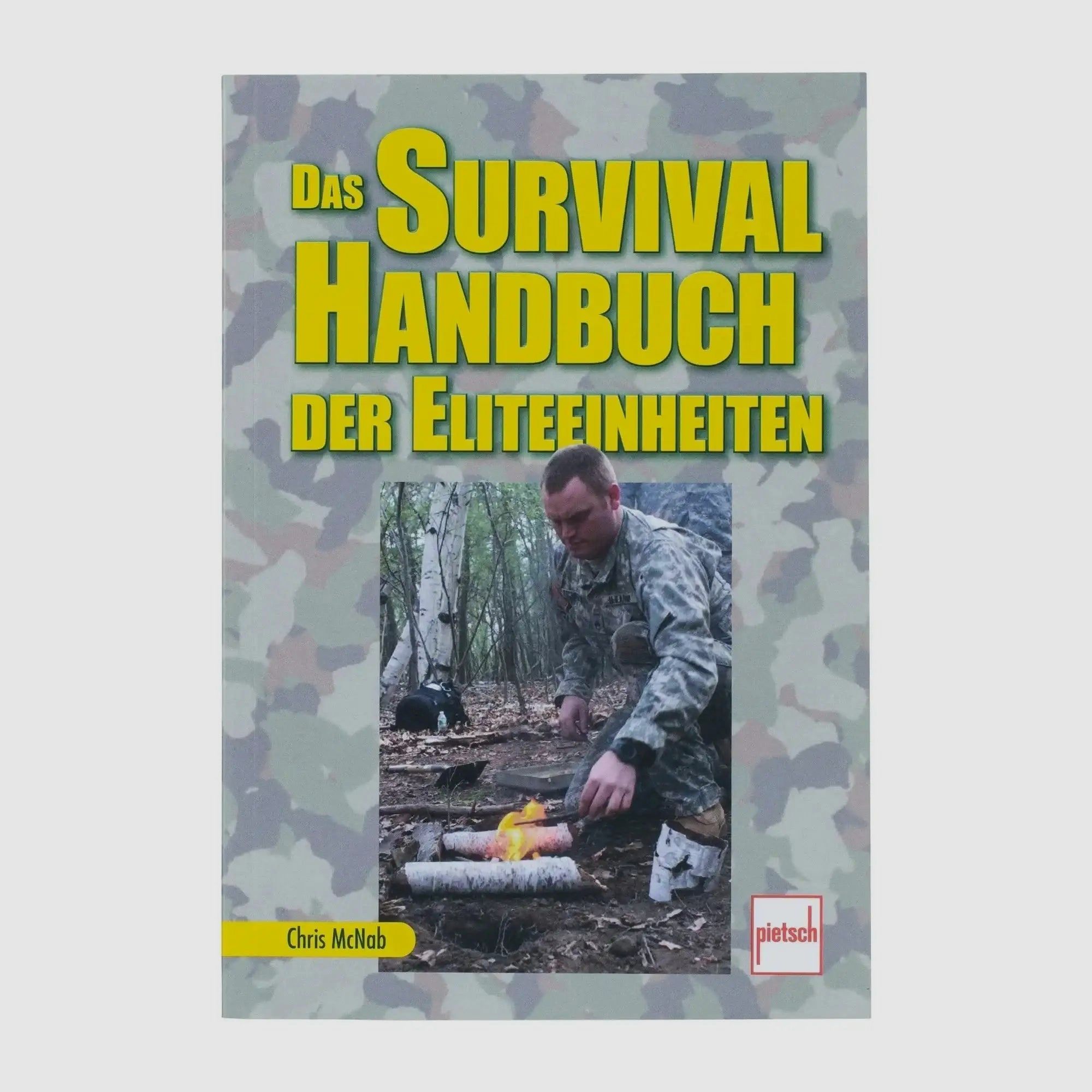 Pietsch Verlag Pietsch Verlag Buch Das Survival Handbuch der Eliteeinheiten Neuauflage