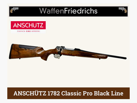 Anschütz 1782 Classic Pro Black Line - Weapons Friedrichs