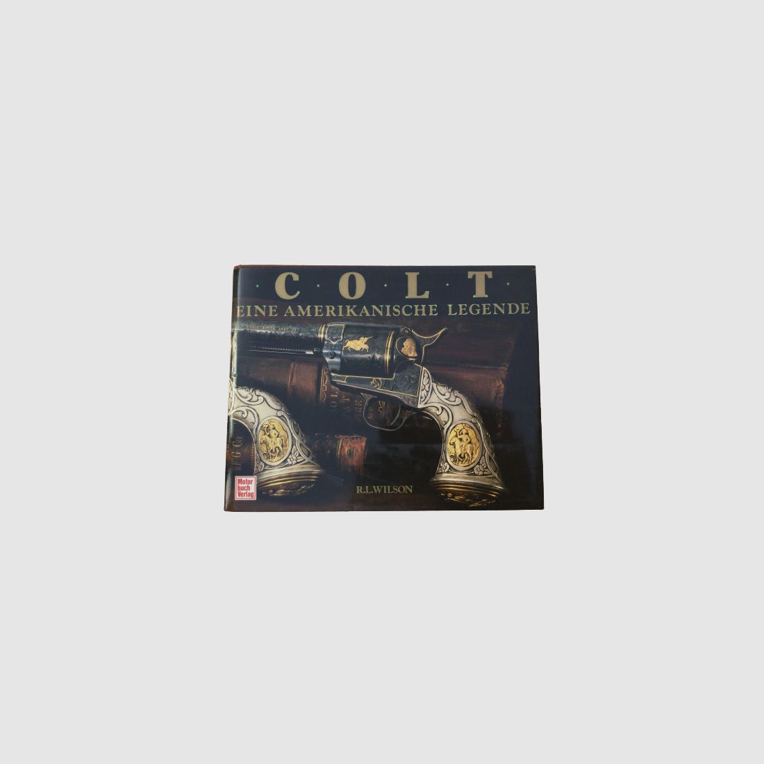 Colt – Eine amerikanische Legende