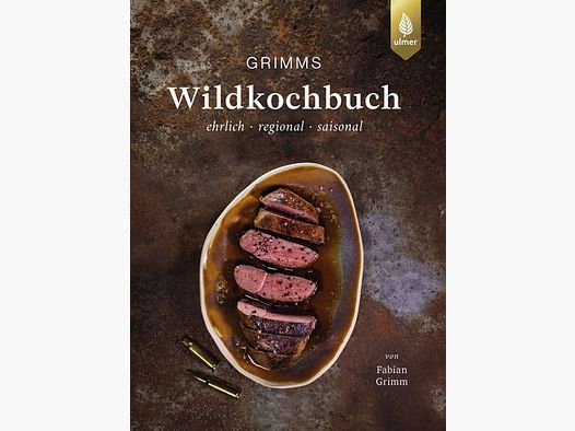 Il libro di cucina selvaggia di Grimm onesto, regionale, stagionale