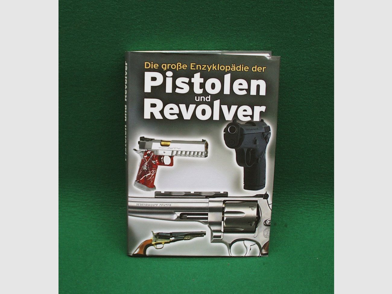Libro: La grande enciclopedia delle pistole e dei revolver