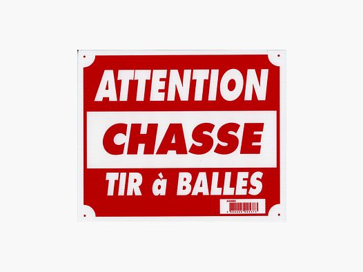Panneau ''Attention chasse tir à balles'' 30 x 25 cm