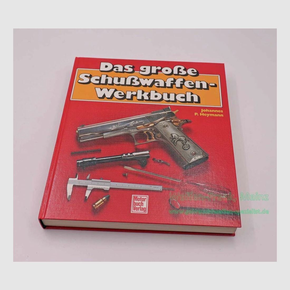 Motorbuch Verlag Das große Schusswaffenwerkbuch