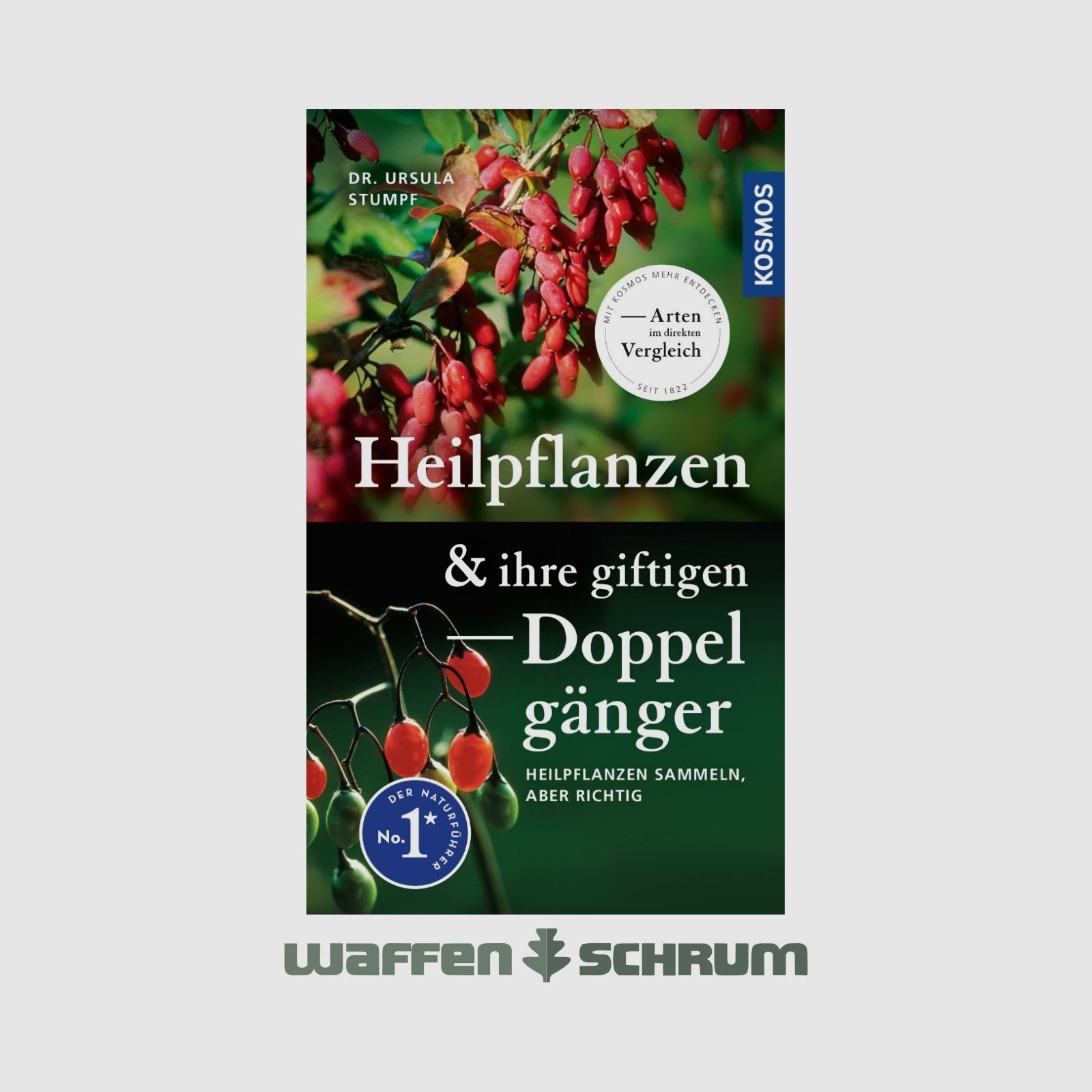 Kosmos Heilpflanzen & ihre giftigen Dr. Ursula Stumpf Doppelgänger