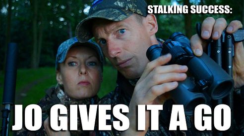 Stalking Success - Jo gives it a go