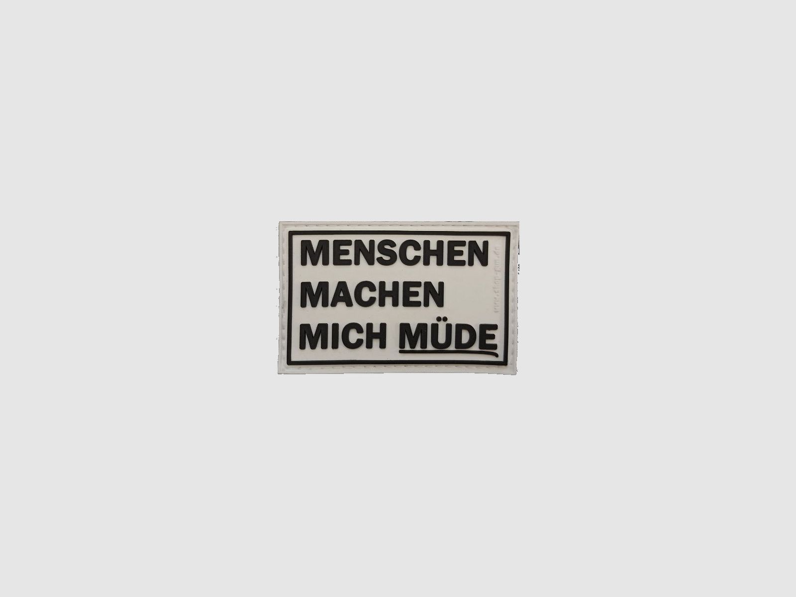 "MENSCHEN MACHEN MÜDE"-Patch (schwarz auf weiß)
