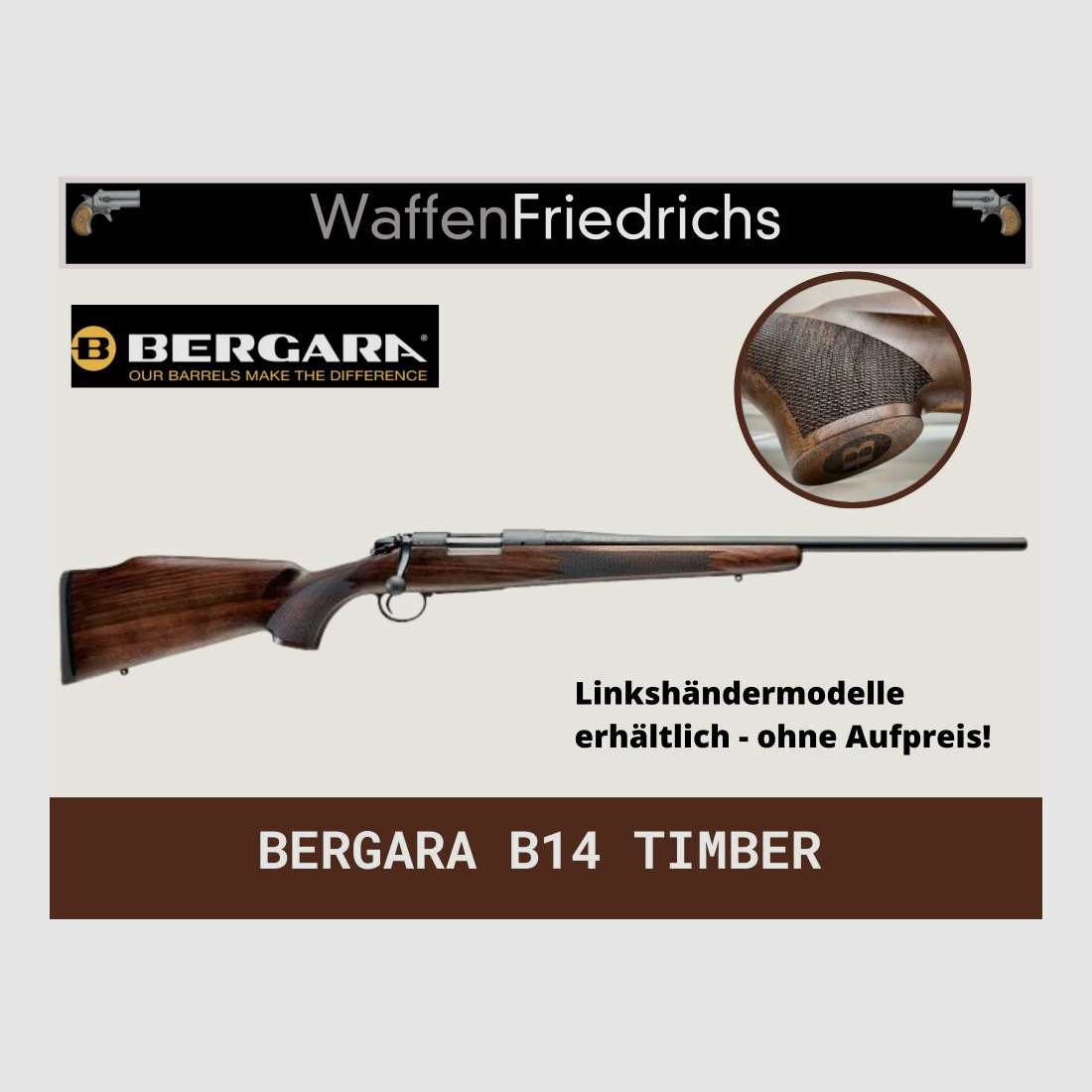 BERGARA B14 TIMBER Calcio in Legno - Calibro a Scelta - Armi Friedrichs