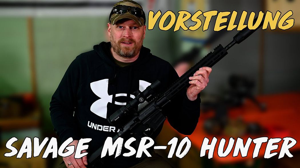 Vorstellung - Savage Halbautomat MSR-10 Hunter