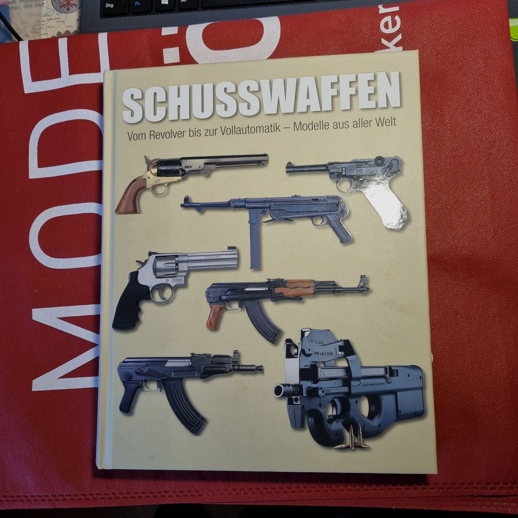 Schusswaffen, vom Revolver bis zur Vollautomatik - Modelle aus aller Welt