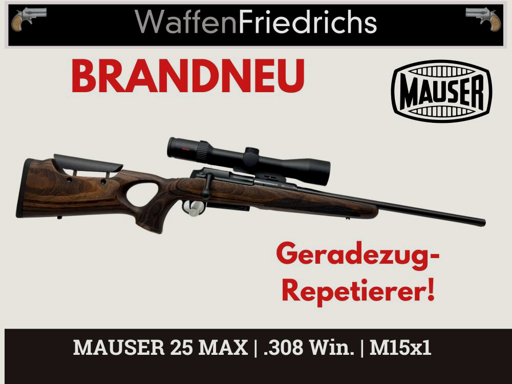 MAUSER 25 MAX - Geradezugrepetierer Komplettset - Waffen Friedrichs
