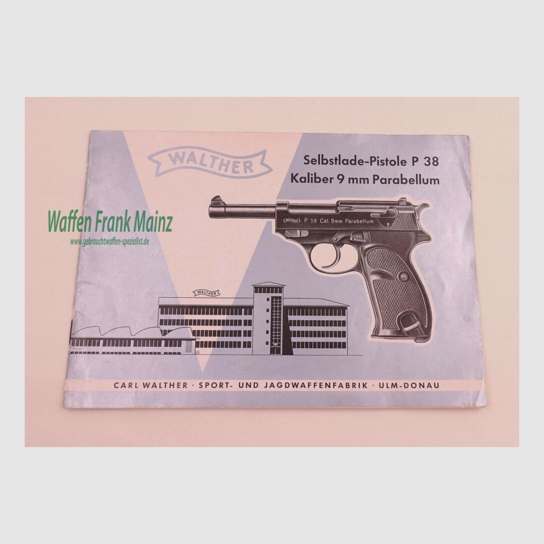 Walther - Ulm Mode d'emploi Mod. P38