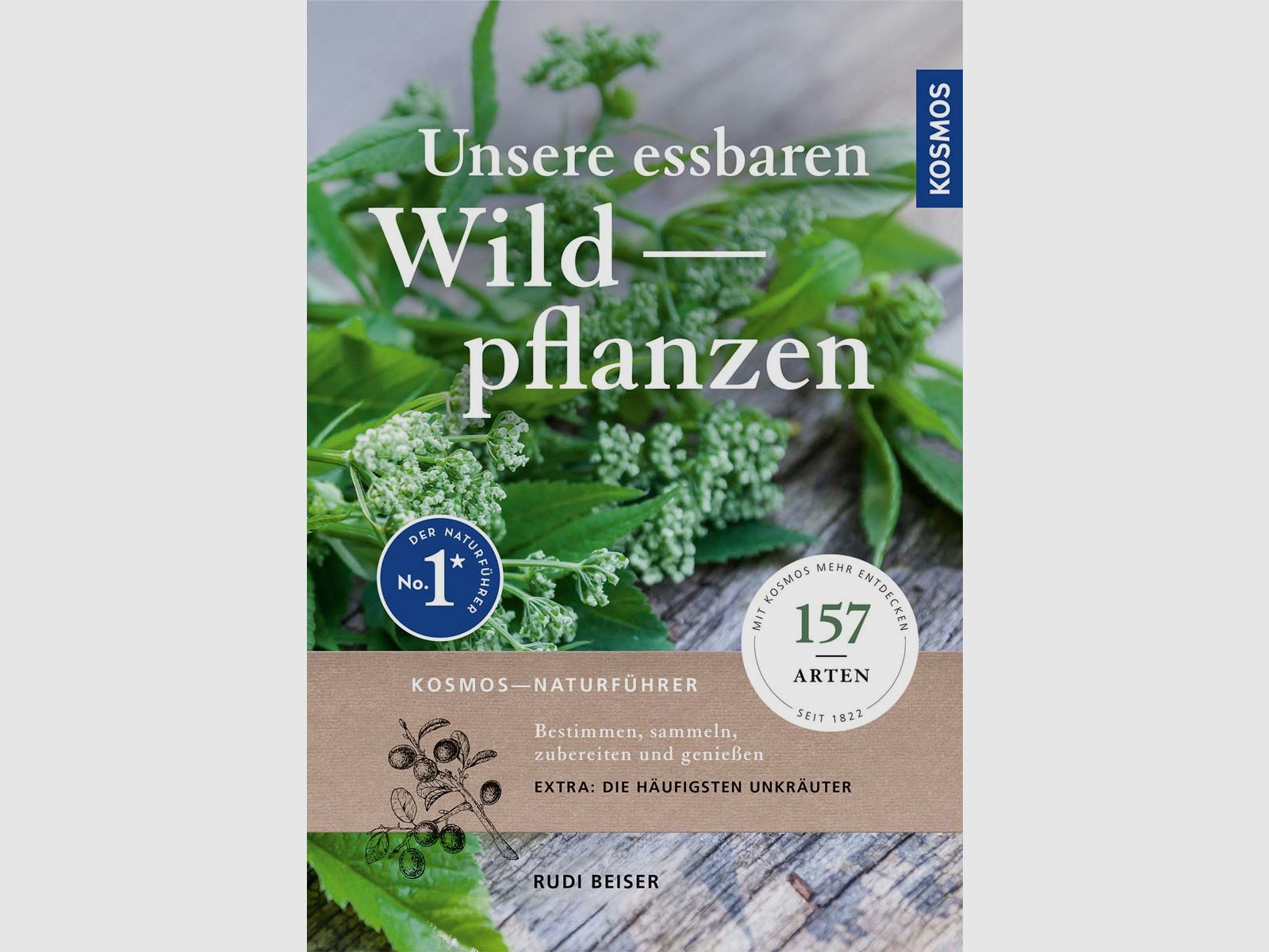 Kosmos Unsere essbaren Wildpflanzen Rudi Beiser