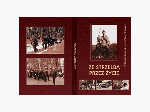 Through Life with a Rifle: Memoirs of the Krynica Hunters