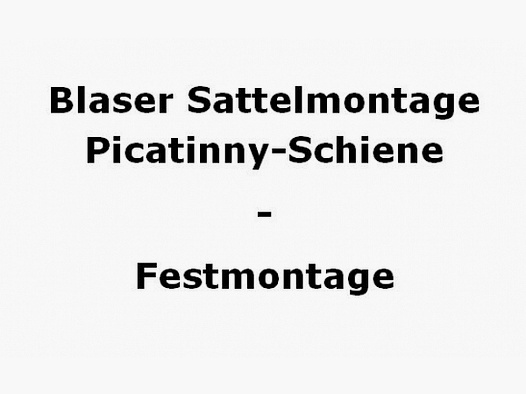 Blaser zadelmontage Picatinny - Vaste montage