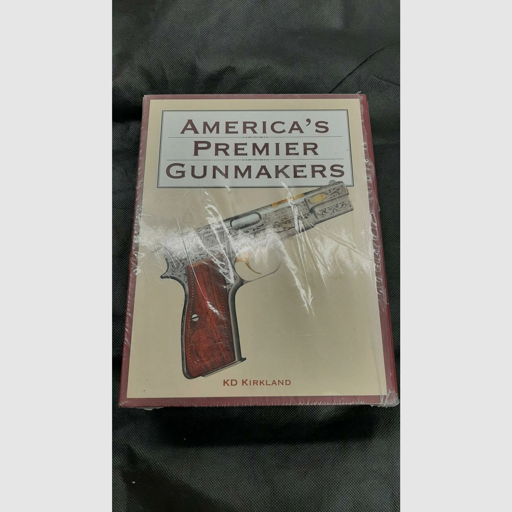 K.D. Kirkland Fachbuch Colt Browning Winchester Remington	 America´s Premier Gunmakers