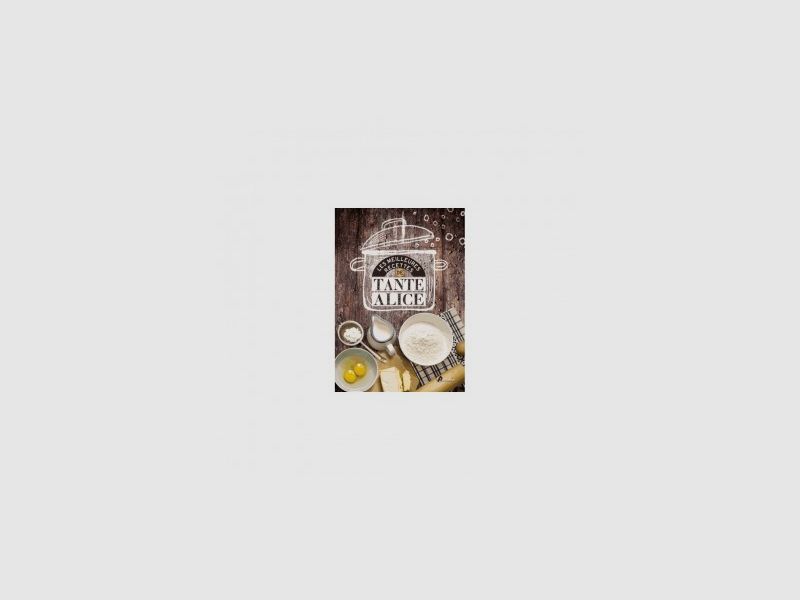 LIBRO DI RICETTE ZIA ALICE