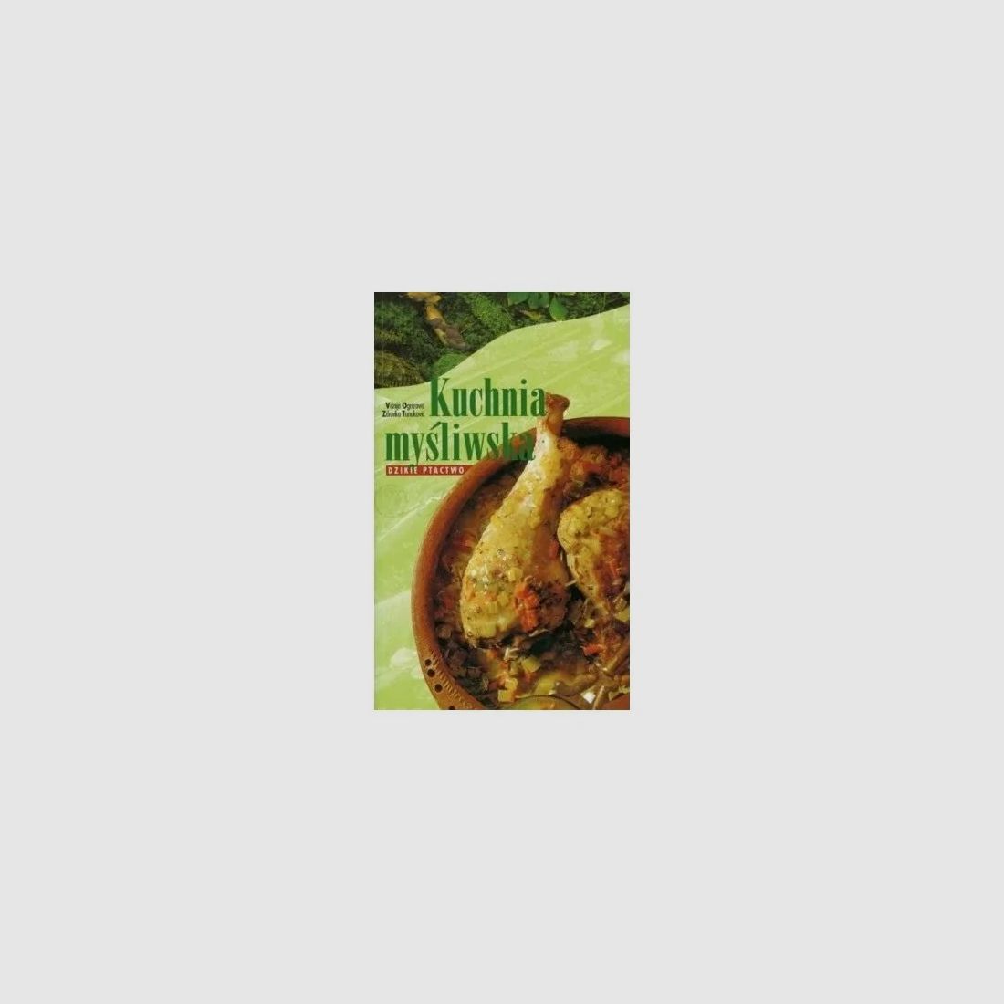 COCINA DE CAZA AVES SILVESTRES - V.OGRIZOVIĆ