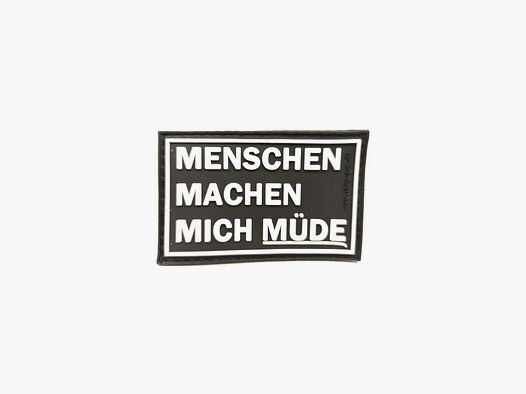 "MENSCHEN MACHEN MÜDE"-Patch (weiß auf schwarz)