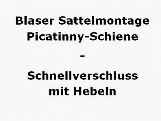 Blaser Sattelmontage Picatinny - Schnellverschluss
