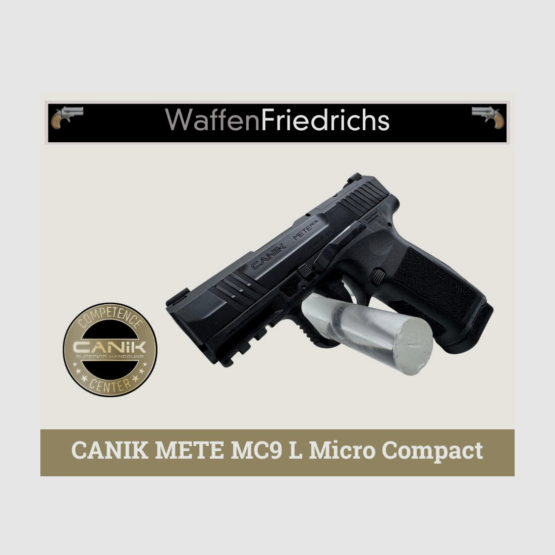 CANIK METE MC9 L Micro Compact - Waffen Friedrichs