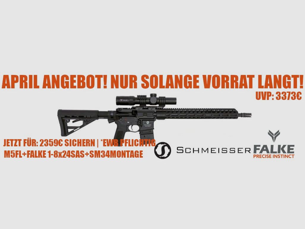 Schmeiser M5FL APRIL ANGEBOT Schmeisser M5FL halbautomatische Büchse 223Rem inkl. Schmeisser SM34 QM Montage und Falke 1-8x24SAS UVP: 3380€