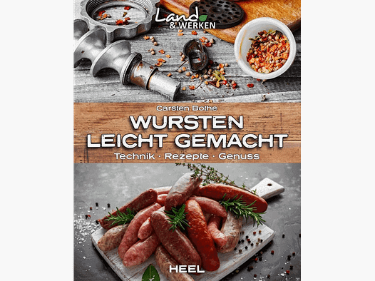 Livre de cuisine "Faire des saucisses facilement - Technique, Recettes, Plaisir"