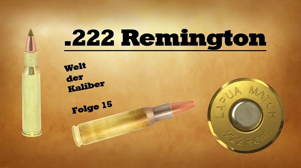 .222 Remington - Welt der Kaliber , Folge 15