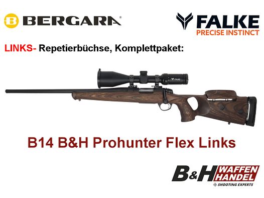  Bergara   B14 B&H Prohunter Flex LINKS Lochschaft mit Falke 3-12x56 fertig montiert / Optional: Brenner Schalldämpfer