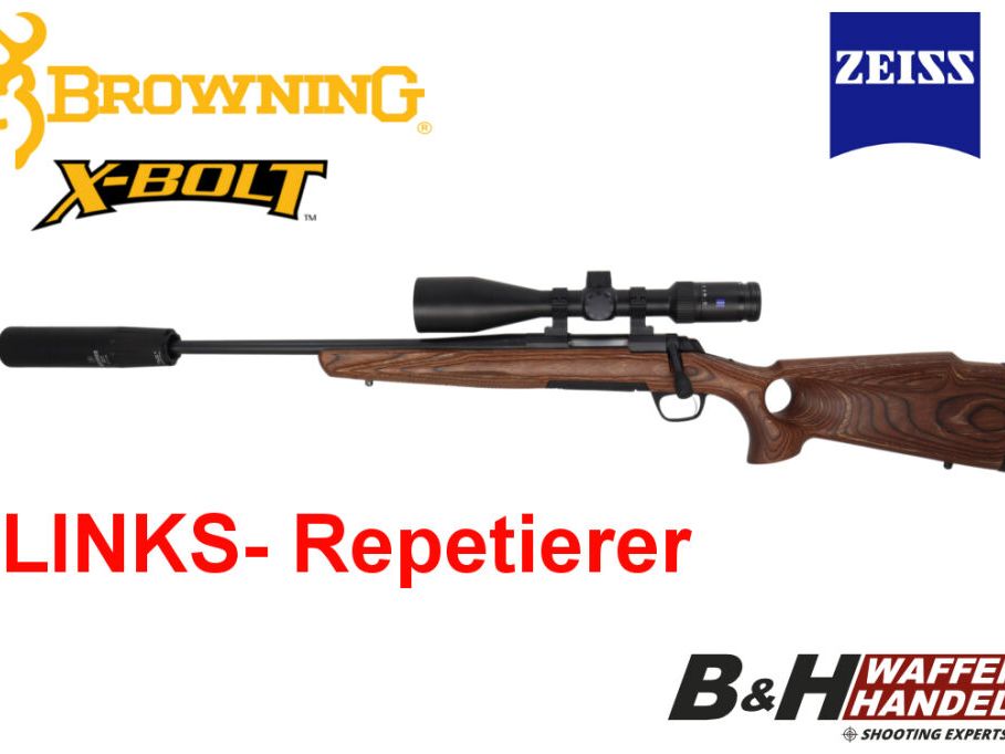 Browning	 LINKS- Repetierer Komplettpaket: X-Bolt SF Lochschaft | Zeiss ZF | Schalldämpfer | fertig montiert