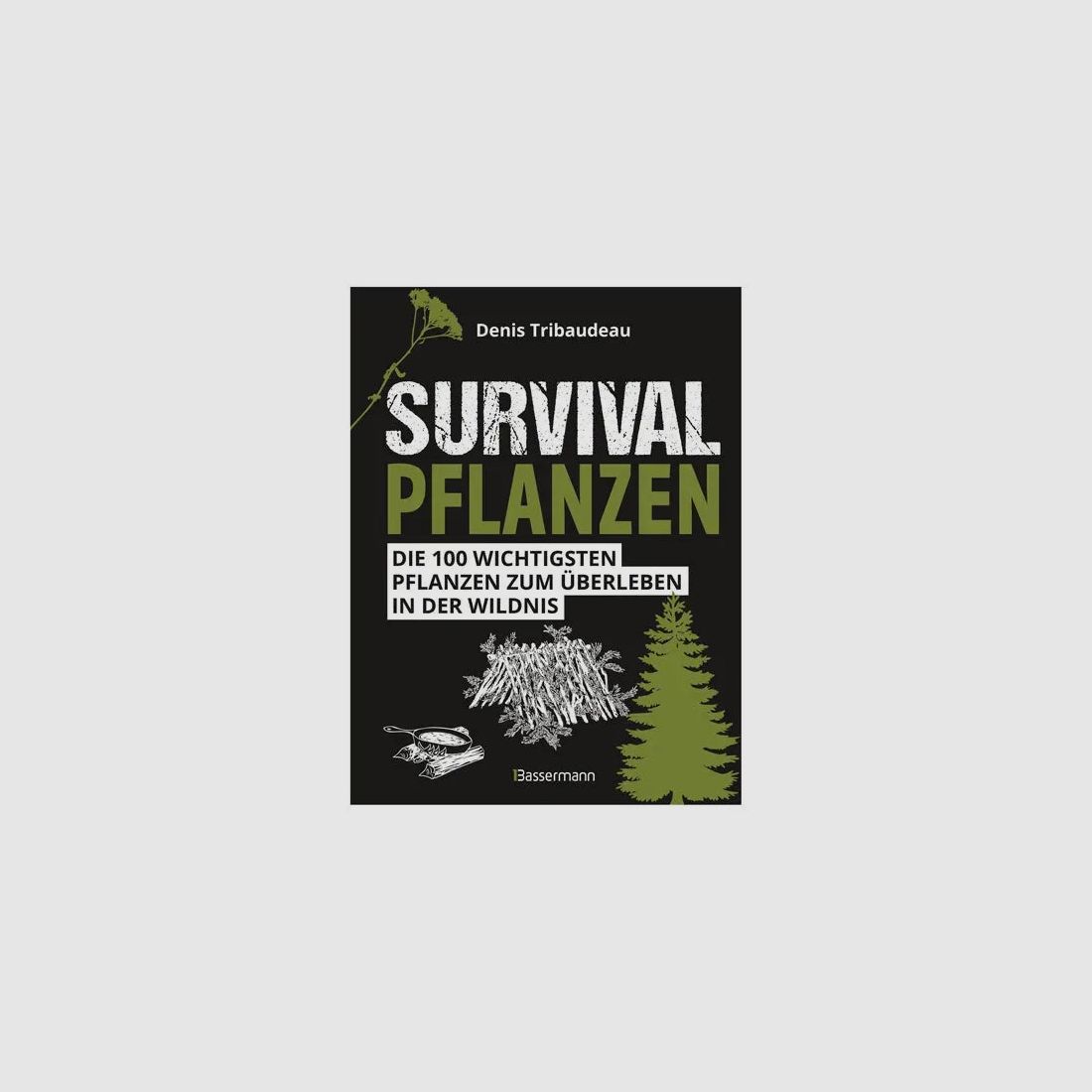 Bassermann Verlag Buch Survivalpflanzen. Die 100 wichtigsten Pflanzen