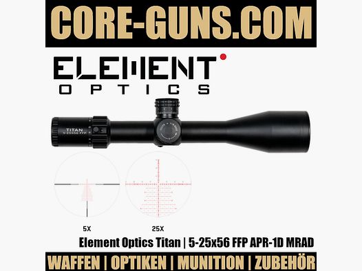 Element Optics Titan | 5-25x56 FFP APR-1D MRAD	 Long Range