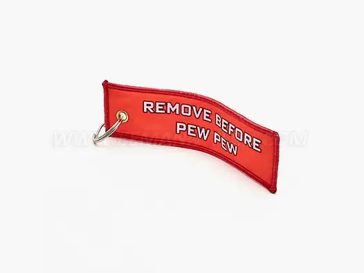Schlüsselanhänger "Remove Before PEW PEW"
