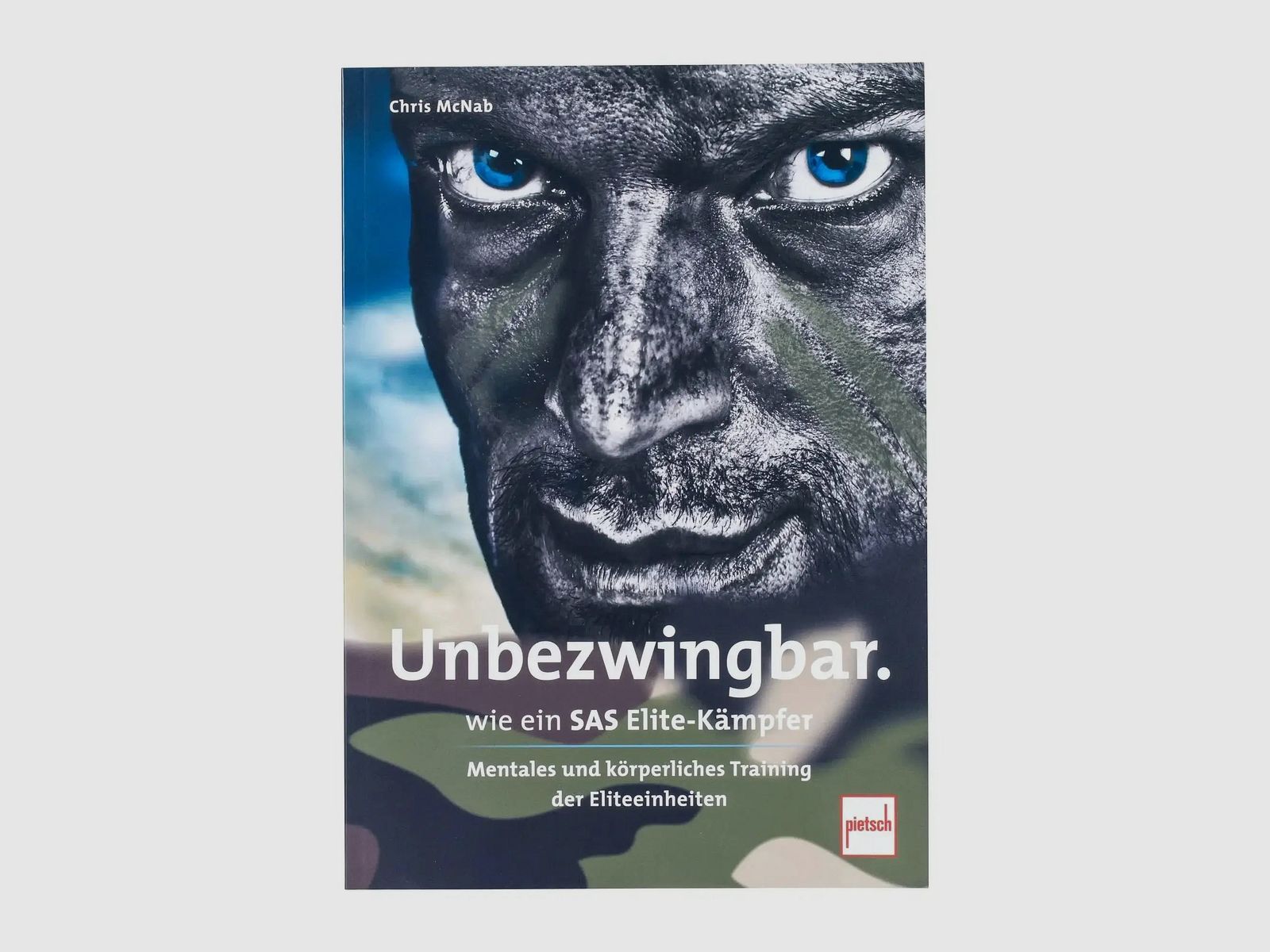 Pietsch Verlag Pietsch Verlag Boek Onverslaanbaar als een SAS Elite Strijder