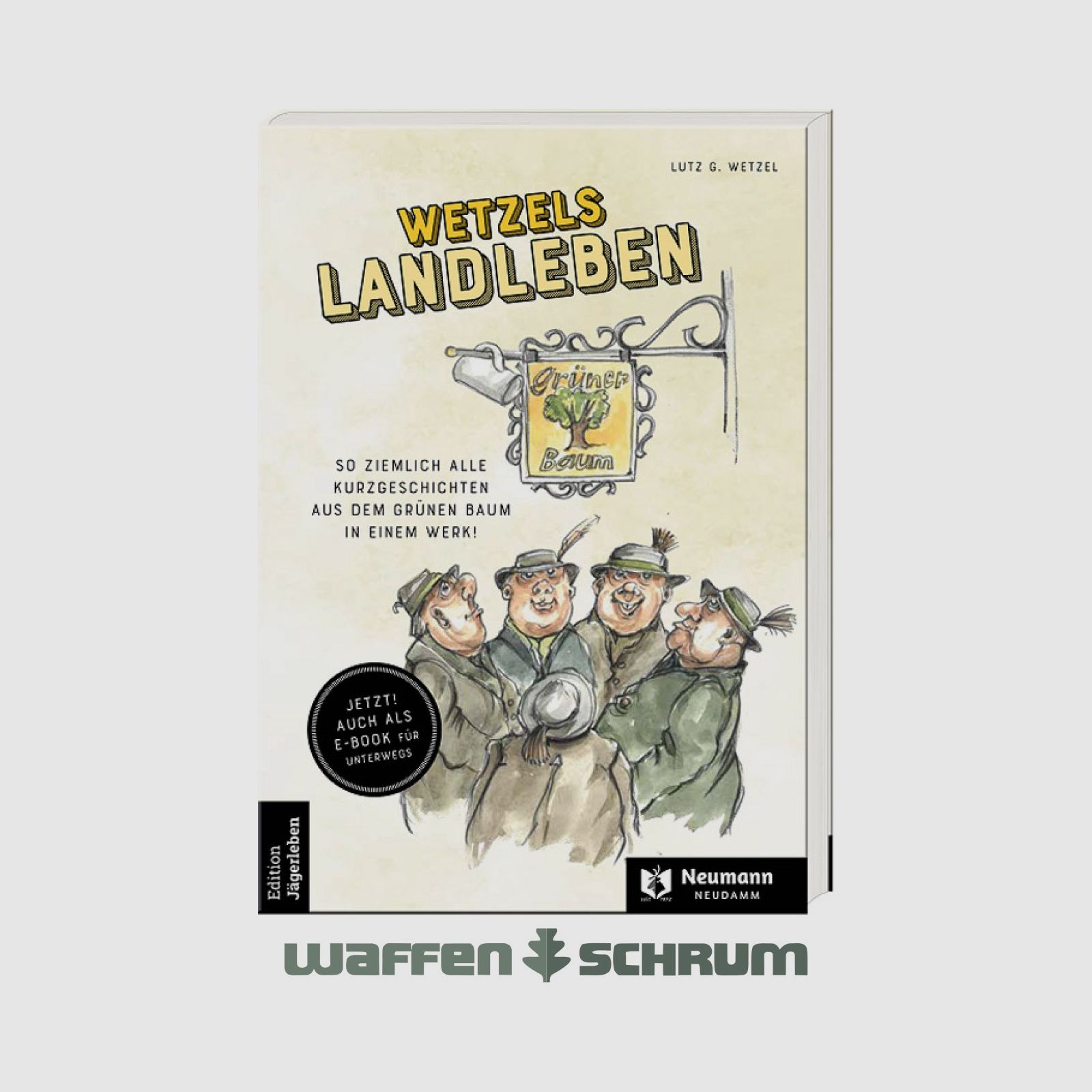 Neumann & Neudamm Wetzels Landleben Lutz G. Wetzel