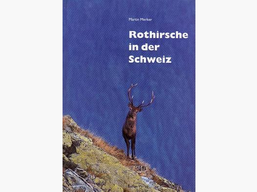 Rothirsche in der Schweiz Martin Merker