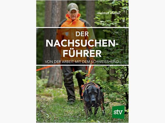 Buch: Der Nachsuchenführer von Helmut Huber