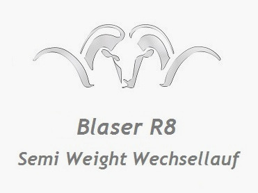 Blaser R8 Semi Weight Austauschlauf ... mit Gewinde M17x1