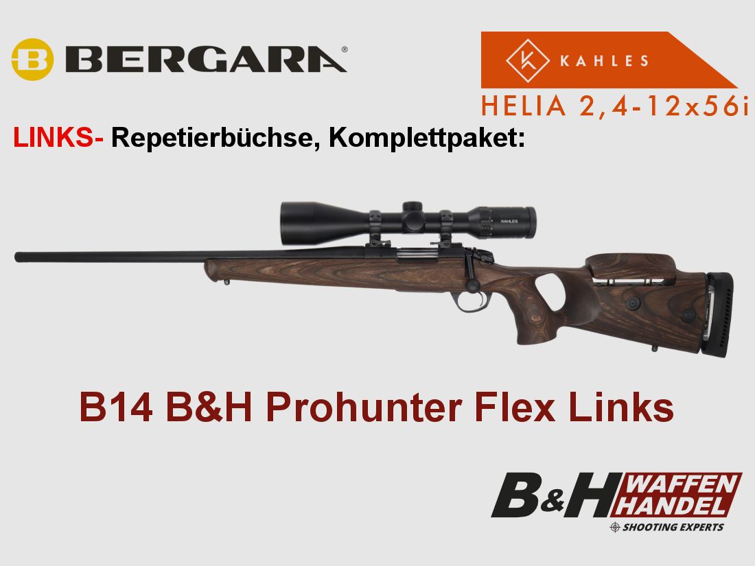  Bergara  B14 B&H Prohunter Flex LINKS Lochschaft mit Kahles Helia 2.4-12x56 fertig montiert / Optional: Brenner Schalldämpfer