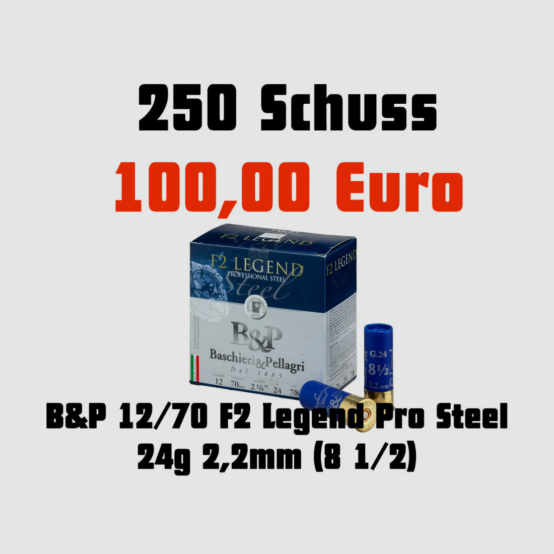 Baschieri&Pellagri F2 Legend Pro Steel Größe Nr. 8 1/2 Schrotgröße 2,2mm 24g